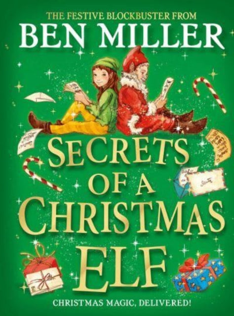 Secrets of a Christmas Elf, The perfect festive family gift from Chief Elf and million-copy selling Ben Miller