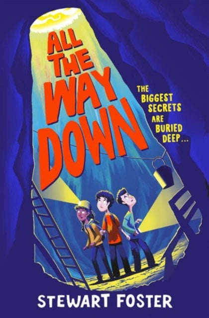 Book cover of: All the Way Down. By: Stewart Foster