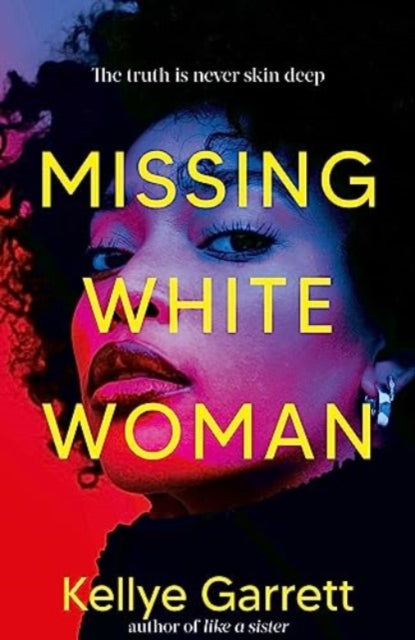 Book cover of: Missing White Woman. By: Kellye Garrett