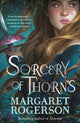 Sorcery of Thorns, Heart-racing fantasy from the New York Times bestselling author of An Enchantment of Ravens 9781398518131 Margaret Rogerson