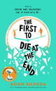Book cover of: First to Die at the End. By: Adam Silvera