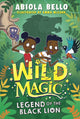 Wild Magic: Legend of the Black Lion 9781398520486 Abiola Bello