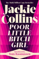 Book cover of: Poor Little Bitch Girl. By: Jackie Collins
