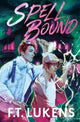 Spell Bound 9781398521476 F. T. Lukens