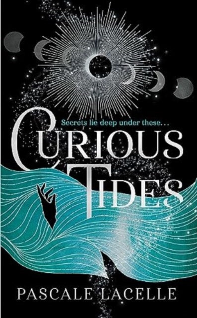 Curious Tides, your new dark academia obsession . . . 9781398527362 Pascale Lacelle