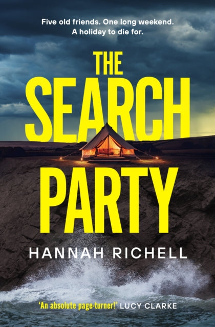 Search Party, the most gripping and unputdownable crime thriller you'll read this year 9781398527980 Hannah Richell