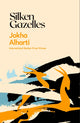 Silken Gazelles 9781398528291 Jokha Alharthi