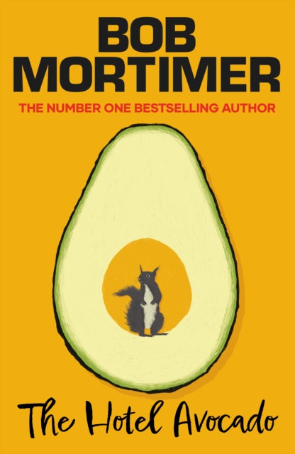 Book cover of: Hotel Avocado. By: Bob Mortimer