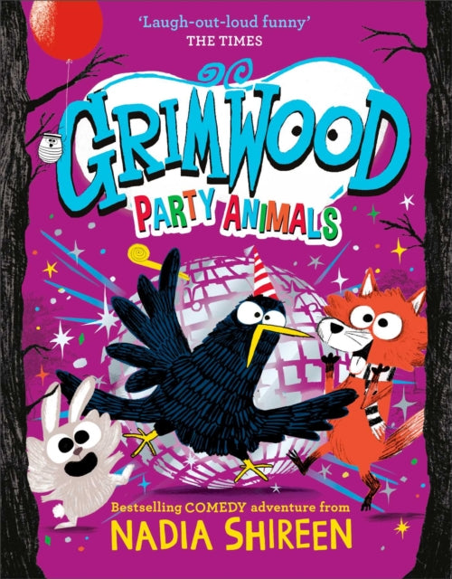 Grimwood: Party Animals, The Times Children's Book of the Week 9781398530065 Nadia Shireen