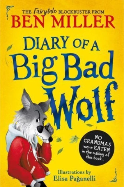 Diary of a Big Bad Wolf, Your favourite fairytales from a BIG BAD point of view!
