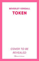 Book cover of: Token. By: Beverley Kendall