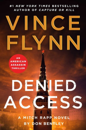 Denied Access, The New York Times bestselling Mitch Rapp series is back - don't miss this high-octane follow-up to the riveting AMERICAN ASSASSIN