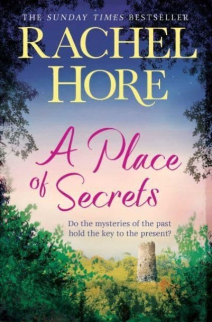 Place of Secrets, Intrigue, secrets and romance from the million-copy bestselling author of The Hidden Years 9781398533141 Rachel Hore