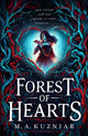 Forest of Hearts 9781398534100 M. A. Kuzniar