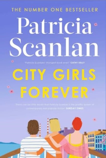City Girls Forever, 'Warm, comforting and relevant' MARIAN KEYES