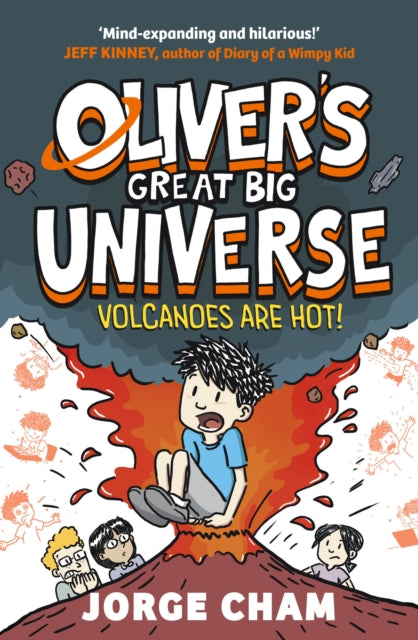 Oliver's Great Big Universe: Volcanoes are Hot!, A Times Children's Book of the Week 9781398541740 Jorge Cham