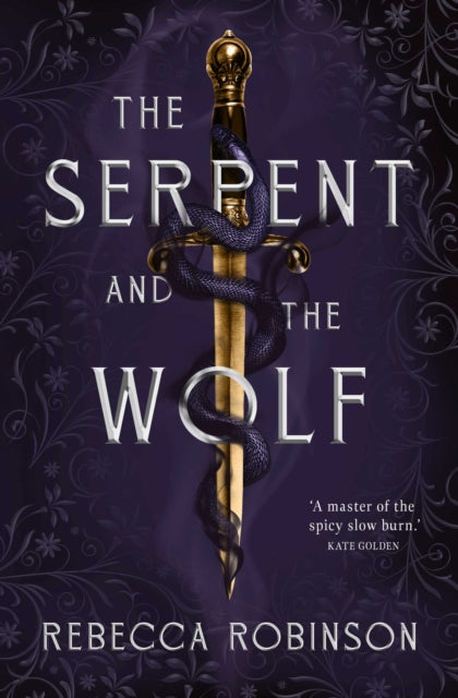 Serpent and the Wolf 9781398546011 Rebecca Robinson