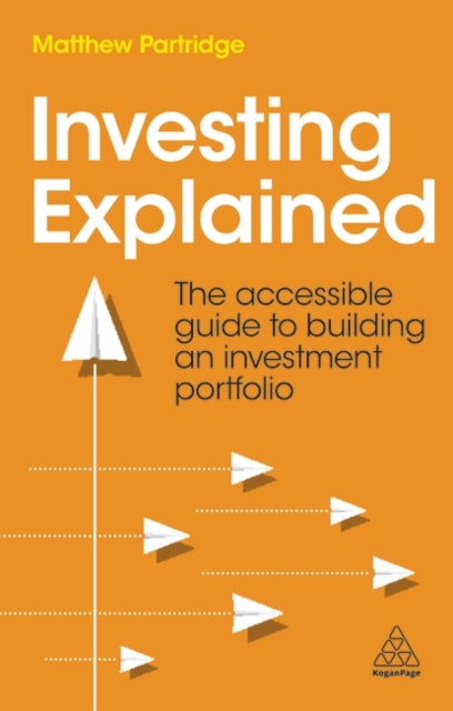 Book cover of: Investing Explained. By: Matthew Partridge