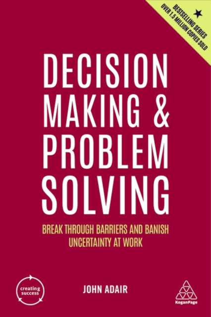 Book cover of: Decision Making and Problem Solving. By: Adair, John