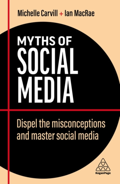 Book cover of: Myths of Social Media. By: Michelle Carvill