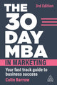 Book cover of: 30 Day MBA in Marketing. By: Colin Barrow