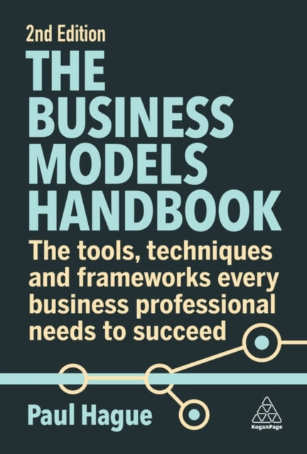 Book cover of: Business Models Handbook. By: Paul Hague