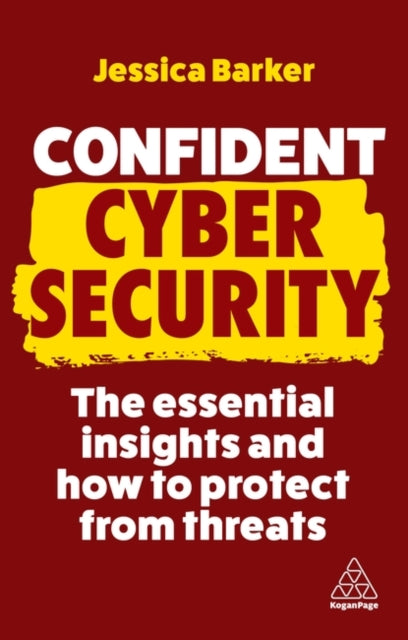 Book cover of: Confident Cyber Security. By: Jessica Barker