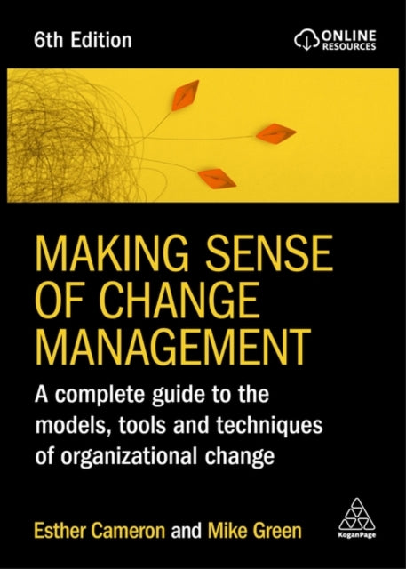 Book cover of: Making Sense of Change Management. By: Esther Cameron