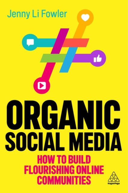 Book cover of: Organic Social Media. By: Jenny Li Fowler