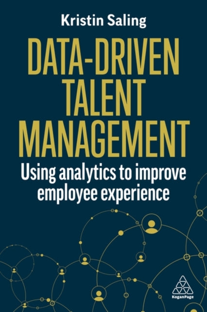 Book cover of: Data-Driven Talent Management. By: Kristin Saling