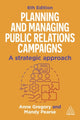 Book cover of: Planning and Managing Public Relations Campaigns. By: Anne Gregory
