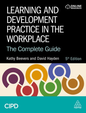Learning and Development Practice in the Workplace, The Complete Guide