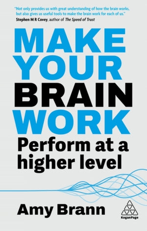 Make Your Brain Work, Perform at a Higher Level