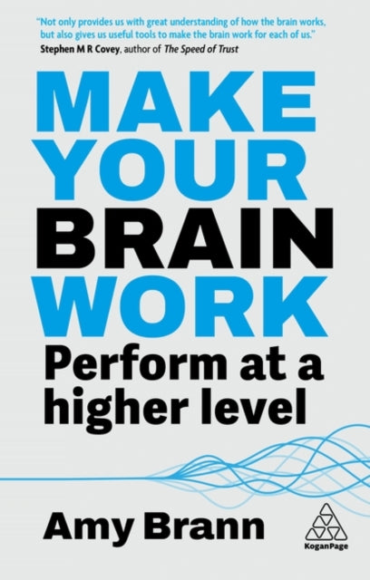 Make Your Brain Work, Perform at a Higher Level