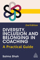 Book cover of: Diversity, Inclusion and Belonging in Coaching. By: Salma Shah