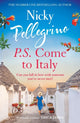 Book cover of: P.S. Come to Italy. By: Nicky Pellegrino