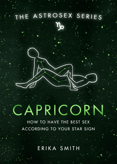 Astrosex: Capricorn, How to have the best sex according to your star sign