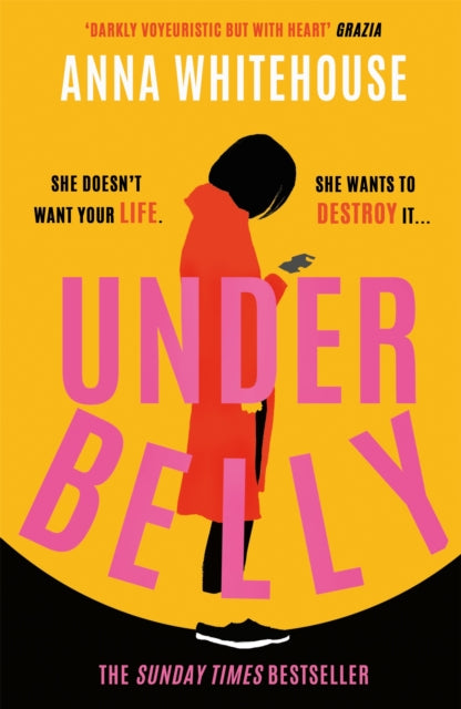 Book cover of: Underbelly. By: Anna Whitehouse
