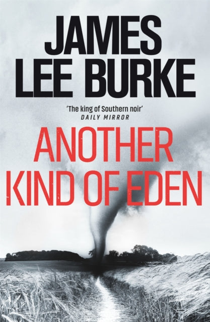 Book cover of: Another Kind of Eden. By: James Lee Burke