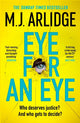 Eye for An Eye, The Richard & Judy Winter 2024 Book Club thriller that will get everyone talking 9781398708204 M. J. Arlidge