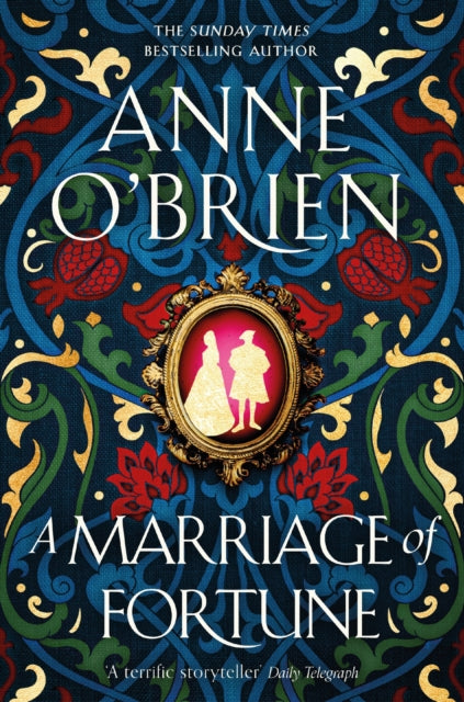 Book cover of: Marriage of Fortune. By: Anne O'Brien