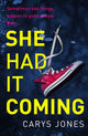 Book cover of: She Had It Coming. By: Carys Jones