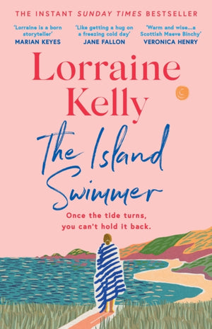 Island Swimmer, The uplifting and completely heartwarming debut novel from beloved author and TV presenter Lorraine Kelly