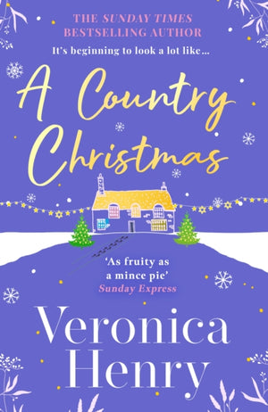 Country Christmas, The heartwarming and unputdownable festive romance to escape with this holiday season! (Honeycote Book 1)
