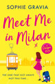 Meet Me in Milan, The outrageously funny holiday read and instant Times bestseller! 9781398715691 Sophie Gravia