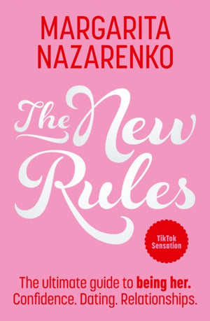 New Rules, The Ultimate Guide to Being Her