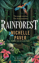 Rainforest, The incredible new novel from Sunday Times bestseller Michelle Paver 9781398723207 Michelle Paver