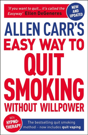 Allen Carr's Easy Way to Quit Smoking Without Willpower - Includes Quit Vaping, The Best-Selling Quit Smoking Method Now with Hypnotherapy
