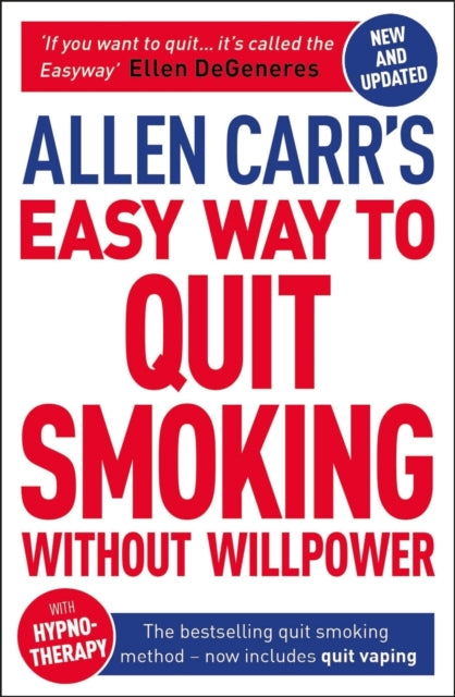 Allen Carr's Easy Way to Quit Smoking Without Willpower