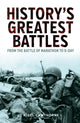 Book cover of: History's Greatest Battles. By: Nigel Cawthorne